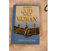 When God Was a Woman