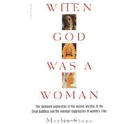 [When God Was a Woman (Harvest/HBJ Book)] [By: Stone, Merlin] [May, 1978]
