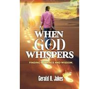 WHEN GOD WHISPERS: FINDING GUIDANCE AND WISDOM