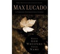 When God Whispers Your Name by Max Lucado Max Lucado (Auteur)