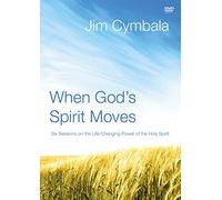 When Gods Spirit Moves (Jim Cymbala)