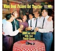 When Good Fellows Get Together