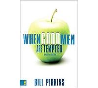 When Good Men Are Tempted Bill Perkins (Auteur)