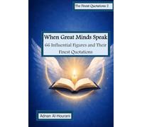 When Great Minds Speak: 66 Influential Figures and Their Finest Quotations