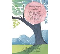 When Grief and Menopause Collide: A guided journal to help you heal as you travel through grief and menopause