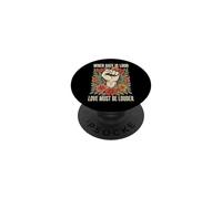 When Hate is Loud Love Must Be Louder Bienveillance PopSockets PopGrip Adhésif