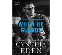 When He Guards - Cynthia Eden - Hocus Pocus Publishing, Inc. - ebook (ePub) - Livre