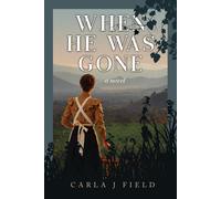 When He Was Gone: A Novel