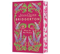 When He Was Wicked Deluxe Collector's Edition: A Special Edition of Francesca's Story Featuring Custom Designed Edges, Beautiful Endpapers, a Ribbon Marker, and a Gorgeous Decorated Spine