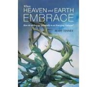 When Heaven And Earth Embrace