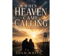 When Heaven came calling: A Testimony of mercy in the wreckage