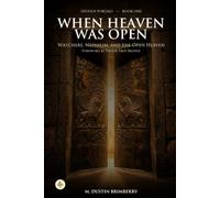 When Heaven Was Open: Watchers, Nephilim, and the Open Heaven