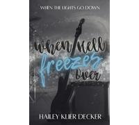 When Hell Freezes Over: Book 2 in the When The Lights Go Down Series