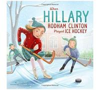 When Hillary Rodham Clinton Played Ice Hockey