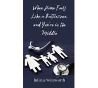 When Home Feels Like A Battlezone, And You're In The Middle