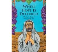 When Hope Is Deferred