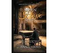 When Hope Sings: Songs of the Heart Series Book Two