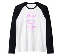 When I Am Afraid Psaum 56:3 Verse de la Bible Faith Trust God Pray Manche Raglan