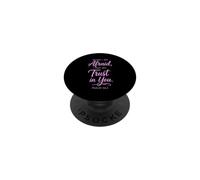 When I Am Afraid Psaum 56:3 Verse de la Bible Faith Trust God Pray PopSockets PopGrip Adhésif
