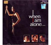 When I am alone