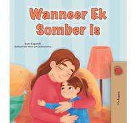 When I am Gloomy (Afrikaans Children's Book)