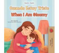 When I am Gloomy (Spanish English Bilingual Children's Book)