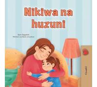 When I am Gloomy (Swahili Children's Book)