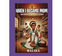 When I became mom: An eight year old's story