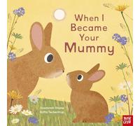 When I Became Your Mummy – Nosy Crow