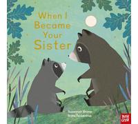 When I Became Your Sister – Nosy Crow