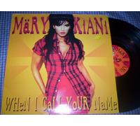 When I Call Your Name - Mary Kiani 12"