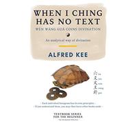 When I Ching Has no Text: Wen Wang Gua coins Divination