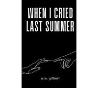 When I Cried Last Summer