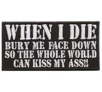 When I die Bury Me Face Down, Écusson Patch pour motard et rocker