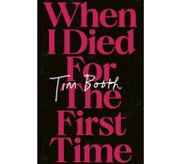 When I Died for the First Time
