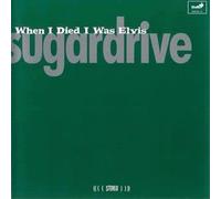 When I Died I Was Elvis [Import]