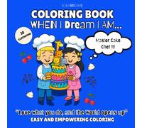 When I Dream I AM...Master Cake Maker !!!: A Magical Cake experience!