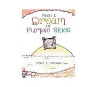 When I Dream Of Purple Skies
