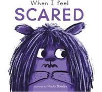 When I Feel Scared
