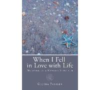 When I Fell In Love With Life