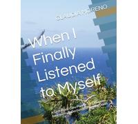 When I Finally Listened to Myself: A Gentle Self-Care Planner for Emotional Awareness, Reflection, and Slowing Down
