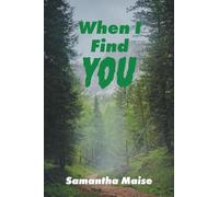 When I Find You