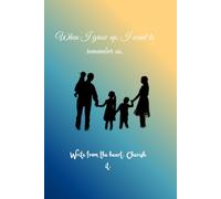 When I Grow Up, I Want to Remember Us: Because time passes, but love remains