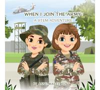 When I Join the Army: A STEM Adventure
