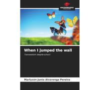 When I jumped the wall
