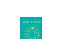 When I Listen