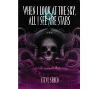 When I Look At The Sky, All I See Are Stars