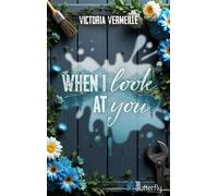 When I Look At You - Victoria Vermeille - Butterfly Editions - ebook (ePub) - Livre