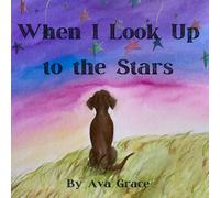 When I Look Up to the Stars