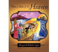 When I Make It To Heaven